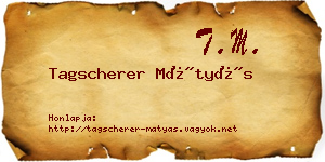 Tagscherer Mátyás névjegykártya